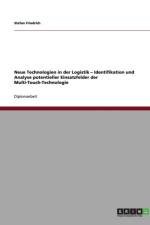 Neue Technologien in der Logistik - Identifikation und Analyse potentieller Einsatzfelder der Multi-Touch-Technologie af Stefan Friedrich
