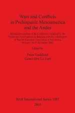 Wars and Conflicts in Prehispanic Mesoamerica and the Andes