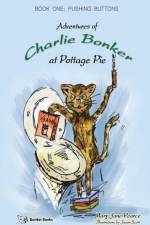 Adventures of Charlie Bonker at Pottage Pie af Bonker Books