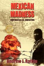 Mexican Madness af Andrew J Rafkin