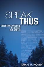 Speak Thus af Craig R Hovey