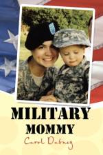 ''Military Mommy'' af Carol Dabney