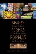 FORMAS Em Fotos Reais SHAPES In Real Pictures af Silvio Cezar Bolele Da Silva