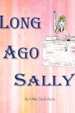 Long Ago Sally af Millie Desenfants
