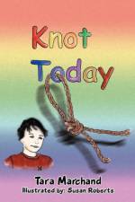 Knot Today af Tara