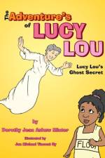 The Adventure's of Lucy Lou af Dorothy Jean Askew Minter