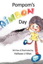 Pompom's Rainbow Day af Nafeesa Khan
