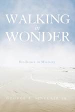 Walking in Wonder af George R Sinclair