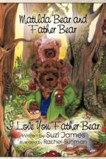 Matilda Bear and Father Bear af Suzi James