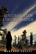 Sentimientos Encontrados af Marcelo Agusti