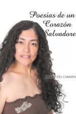 Poesias de un Corazon Salvadoreno af Maria Del Carmen Lovo