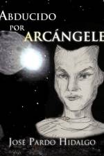 ?Abducido por arcangeles? af Jose Pardo Hidalgo