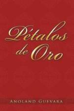 Petalos de Oro af Anoland Guevara