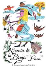 Cuentos de La Bruja Paca af E Raquel Mart Nez Torralba