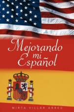 Mejorando Mi Espanol af Mirta Villar Abreu