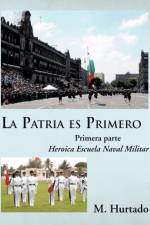 La Patria Es Primero af M Hurtado
