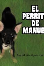 El Perrito de Manuel af Eira M Rodriguez Carmona