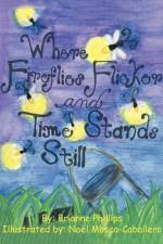 Where Fireflies Flicker and Time Stands Still af Brianne Phillips