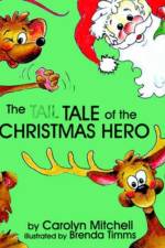 The Tale of the Christmas Hero af Carolyn Mitchell