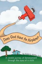 Does God Have An Airplane? af Kimberly Mettler-Eells