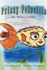 Prissy Priscilla af Holly J. Arnold
