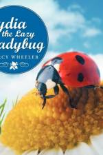 Lydia the Lazy Ladybug