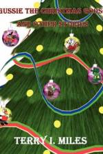 Gussie the Christmas Goose and Other Stories af Terry I. Miles