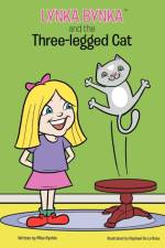 Lynka Bynka and the Three Legged Cat af Mike Rychlo