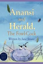 Anansi and Herald, the Fowl-cock af June Stoute