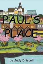 Paul's Place af Judy Driscoll