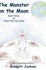 The Monster on the Moon af Bridgett Jackson