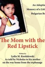 The Mom with the Red Lipstick af Lydia M. Kordalewski