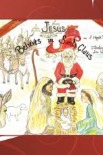 Jesus Believes in Santa Claus af Hippie Bob