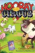 Hooray for the Circus af Ginger Devine