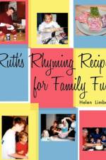Ruth's Rhyming Recipes for Family Fun af Helen Limberg