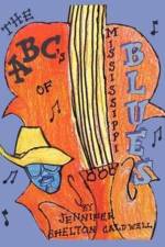 The ABC's of the Mississippi Blues af Jennifer Shelton Caldwell