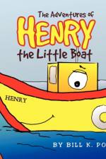 Adventures of Henry the Little Boat af Bill K. Porta
