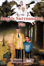 Angels Surrounding Me af Dierdre A. Shelton