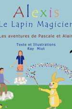 Alexis Le Lapin Magicien af Raymond Miot