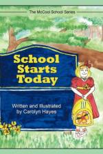 School Starts Today af Carolyn Hayes