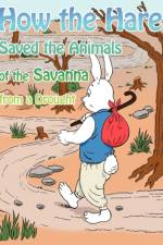 How the Hare Saved the Animals of the Savanna from a Drought af Rachel Russell