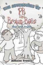 The Adventures of PB and Brown Bear af Jamaine Francis