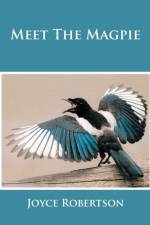 Meet The Magpie af Joyce Robertson