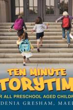 Ten Minute Storytime af Gardenia Gresham Maed Ct