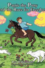 Patric the Pony and the Race for Freedom af Lin Edmonds