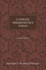 Catholic Hermeneutics Today af Benedict Thomas Viviano