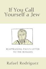 If You Call Yourself a Jew af Rafael (Johnson University USA) Rodriguez