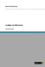 Liudger als Missionar af Marcel Haldenwang