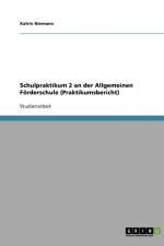 Schulpraktikum 2 an der Allgemeinen Foerderschule (Praktikumsbericht) af Katrin Niemann