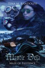 Maze of Existence (Mystic Deja, Book 1) af Tina M Randolph
